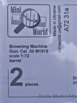 Barrels: Browning Machine Gun. Cal .30 barrel (2 pieces), Mini World, Scale 1:72